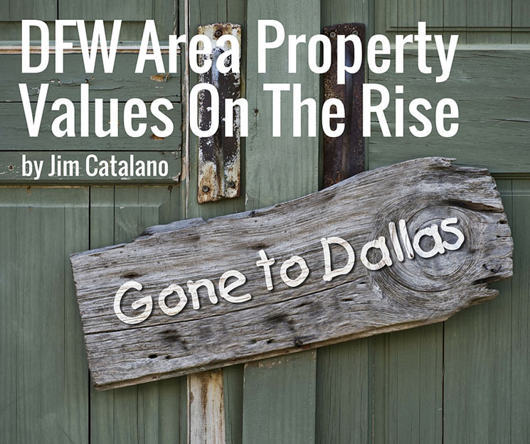 DFW Area Property Values On The Rise