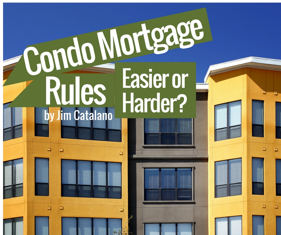 Condo Mortgage Rules: Easier or Harder? | by Jim Catalano